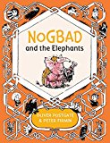 Nogbad and the Elephants  9781405281423 Front Cover