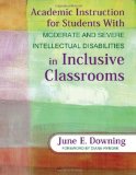 Academic Instruction for Students with Moderate and Severe Intellectual Disabilities in Inclusive Classrooms 