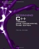 Beginning C++ Through Game Programming 3rd 2010 9781435457423 Front Cover