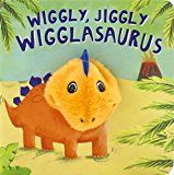 Wiggly, Jiggly Wigglasaurus! Board Book:  9781472368423 Front Cover
