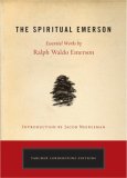 Spiritual Emerson Essential Works by Ralph Waldo Emerson 2008 9781585426423 Front Cover