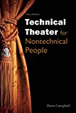 Technical Theater for Nontechnical People 3rd 9781621535423 Front Cover
