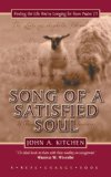 Song of a Satisfied Soul Finding the Life You're Longing for from Psalm 23  9781857929423 Front Cover