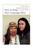 How to Keep Your Language Alive A Commonsense Approach to One-on-One Language Learning cover art