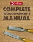 Collins Complete Woodworker's Manual  9780007164424 Front Cover