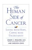 Human Side of Cancer Living with Hope, Coping with Uncertainty cover art