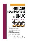 Interprocess Communications in Linux The Nooks and Crannies cover art