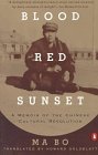 Blood Red Sunset A Memoir of the Chinese Cultural Revolution cover art