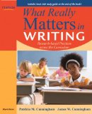 What Really Matters in Writing: Research-Based Practices Across the Curriculum  cover art