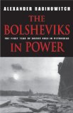 Bolsheviks in Power The First Year of Soviet Rule in Petrograd 2008 9780253220424 Front Cover