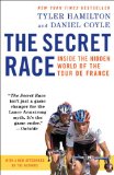 The Secret Race: Inside the Hidden World of the Tour De France cover art