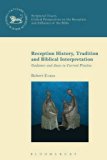Reception History, Tradition and Biblical Interpretation Gadamer and Jauss in Current Practice 2014 9780567655424 Front Cover