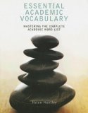 Essential Academic Vocabulary Mastering the Complete Academic Word List 2005 9780618445424 Front Cover