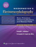 Niedermeyer's Electroencephalography Basic Principles, Clinical Applications, and Related Fields 6th 9780781789424 Front Cover