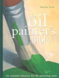 Oil Painter's Bible An Essential Reference for the Practicing Artist cover art