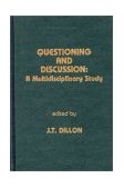 Questioning and Discussion A Multidisciplinary Study 1988 9780893914424 Front Cover