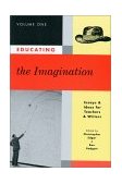 Educating the Imagination : Essays and Ideas for Teachers and Writers 1st 9780915924424 Front Cover