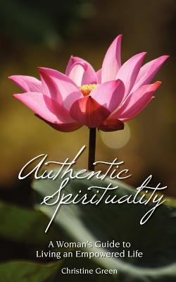 Authentic Spirituality 2012 9780945385424 Front Cover