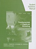 Student Solutions Manual for Timmons/Johnson/McCook's Fundamentals of Algebraic Modeling, 6e 6th 9781285420424 Front Cover