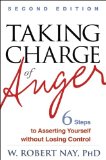 Taking Charge of Anger Six Steps to Asserting Yourself Without Losing Control cover art