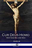 Cur Deus Homo Why God Became Man  9781536922424 Front Cover