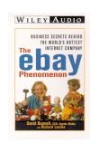 eBay Phenomenon : Business Secrets Behind the World's Hottest Internet Company 2005 9781560158424 Front Cover