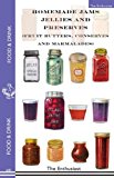 Homemade Jams, Jellies and Preserves (Fruit Butters, Conserves and Marmalades): 2013 9781595837424 Front Cover