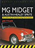 Midget and Sprite Restoration, Preparation and Maintenence 1993 9781855322424 Front Cover