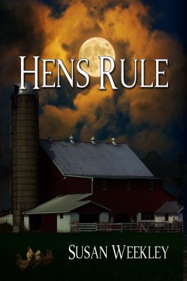Hens Rule 2012 9781938243424 Front Cover