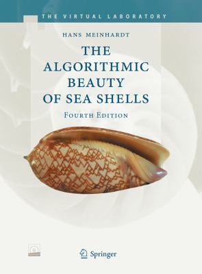 Algorithmic Beauty of Sea Shells 4th 2009 9783540921424 Front Cover