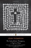 Life of John Thompson, a Fugitive Slave Containing His History of 25 Years in Bondage, and His Providential Escape cover art