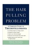 Hair-Pulling Problem A Complete Guide to Trichotillomania cover art