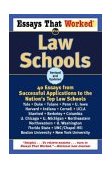 Essays That Worked for Law Schools 40 Essays from Successful Applications to the Nation's Top Law Schools 2003 9780345450425 Front Cover