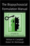 Biopsychosocial Formulation Manual A Guide for Mental Health Professionals