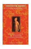 Falling Leaves The True Story of an Unwanted Chinese Daughter  9780471247425 Front Cover