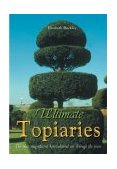 Ultimate Topiaries 2004 9780762419425 Front Cover