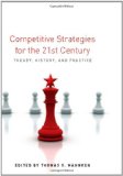Competitive Strategies for the 21st Century Theory, History, and Practice