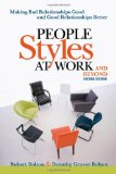 People Styles at Work... and Beyond Making Bad Relationships Good and Good Relationships Better cover art
