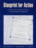 Blueprint for Action : Achieving Center-Based Change Through Staff Development 1st 9780962189425 Front Cover