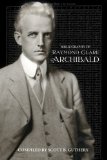 Bibliography of Raymond Clare Archibald 2012 9780983700425 Front Cover