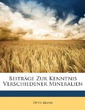 Beiträge Zur Kenntnis Verschiedener Mineralien 2010 9781149640425 Front Cover