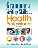 Grammar and Writing Skills for the Health Professional:  9781305945425 Front Cover