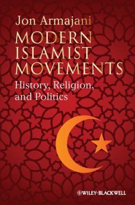 Modern Islamist Movements History, Religion, and Politics cover art