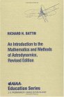 Introduction to the Mathematics and Methods of Astrodynamics 