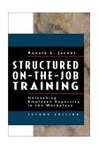 Structured On-the-Job Training Unleashing Employee Expertise in the Workplace cover art