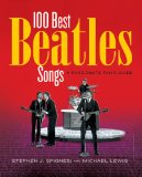 100 Best Beatles Songs A Passionate Fan's Guide  9781579128425 Front Cover