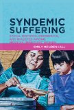 Syndemic Suffering Social Distress, Depression, and Diabetes among Mexican Immigrant Wome