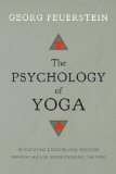Psychology of Yoga Integrating Eastern and Western Approaches for Understanding the Mind  9781611800425 Front Cover