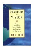 Merchants of Vision People Bringing New Purpose and Values to Business 1995 9781881052425 Front Cover