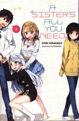 Sister's All You Need. , Vol. 1 (light Novel)  9781975326425 Front Cover